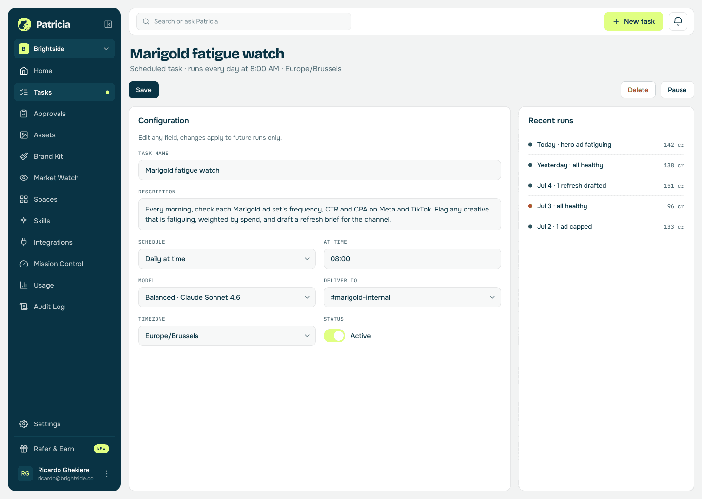 Creative fatigue watch task in Patricia: a scheduled task that checks each ad set's frequency, CTR and CPA daily, flags fatiguing creatives, and posts a refresh brief to the channel, with recent runs listed