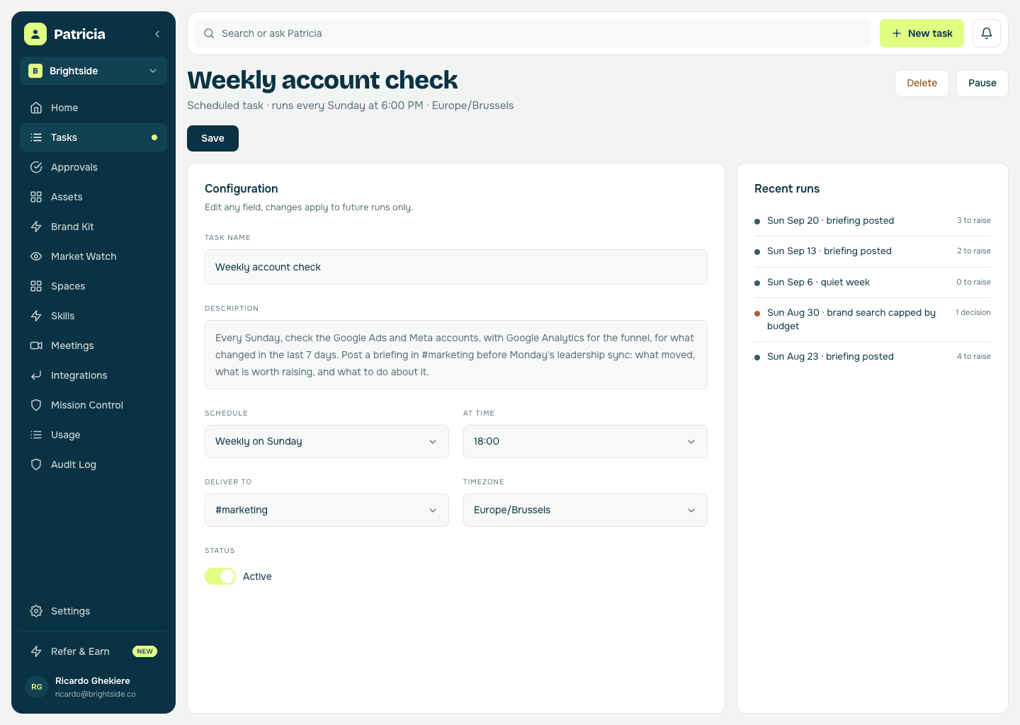 The Weekly account check task in Patricia: it runs every Sunday at 18:00, checks the Google Ads and Meta accounts, with Google Analytics for the funnel, for what changed in the last 7 days, and posts the briefing to #marketing before Monday's sync, with five recent runs listed