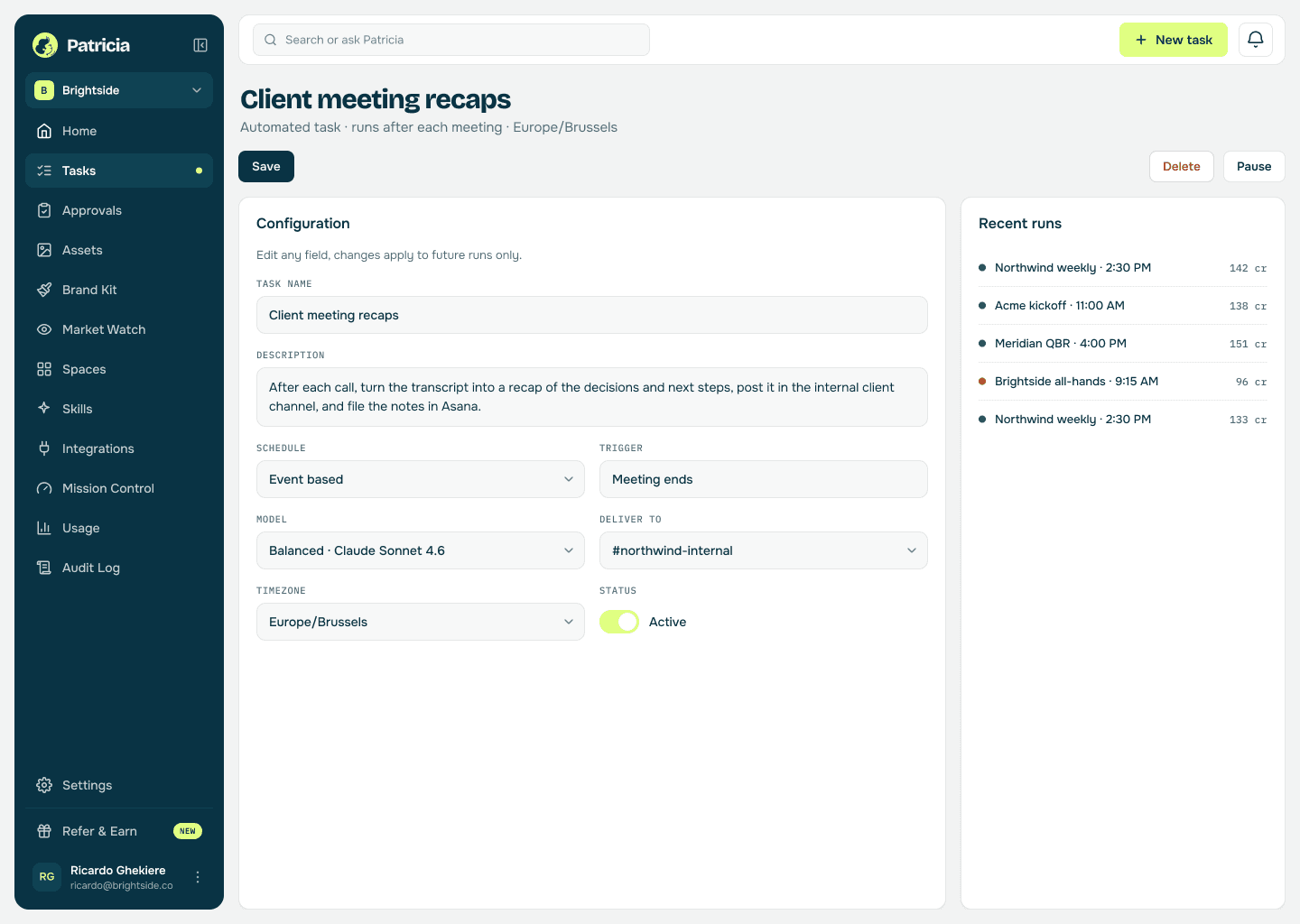 Client meeting recaps task in Patricia: an automated task that runs after each meeting, turns the transcript into a recap of decisions and next steps, posts it to the internal client channel and files the notes as tasks in Asana, with its recent runs listed